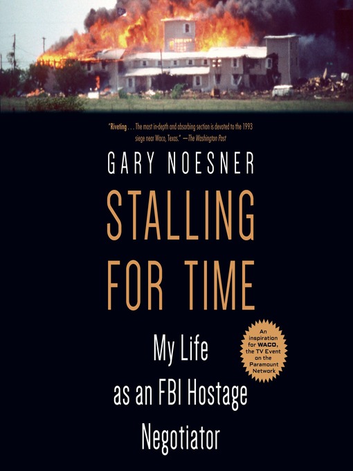 Title details for Stalling for Time by Gary Noesner - Available